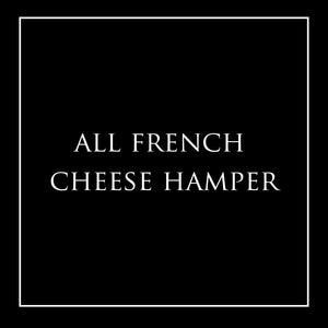 All French Cheese Hamper - Milk the Cow Licensed Fromagerie